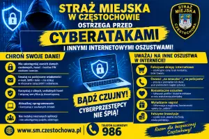Uwaga na cyberzagrożenia - zalecenia Straży Miejskiej w Częstochowie