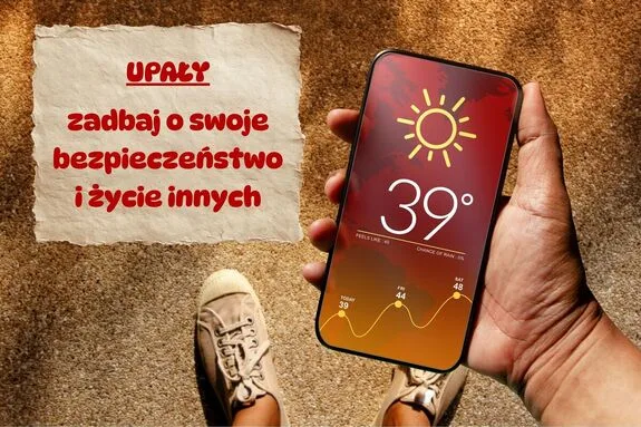 Zadbajmy o bezpieczeństwo w czasie fali upałów